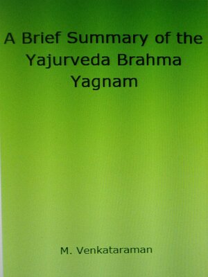 cover image of A Brief Summary of the Yajurveda Brahma Yagnam